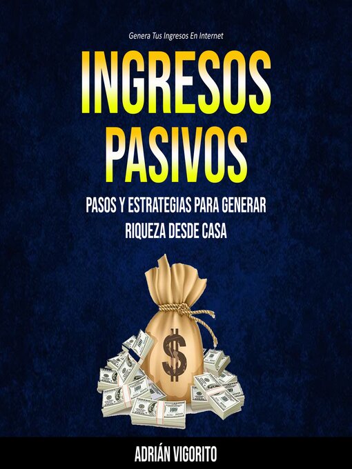 Title details for Ingresos Pasivos by Adrián Vigorito - Available